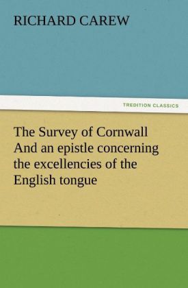 Produktbild: The Survey of Cornwall And an epistle concerning the excellencies of the English tongue