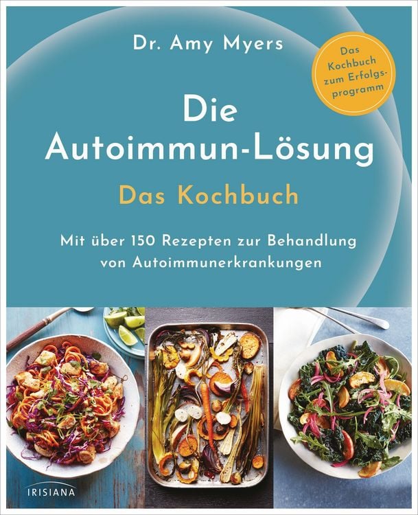 Produktbild: Die Autoimmun-L&ouml;sung. Das Kochbuch
