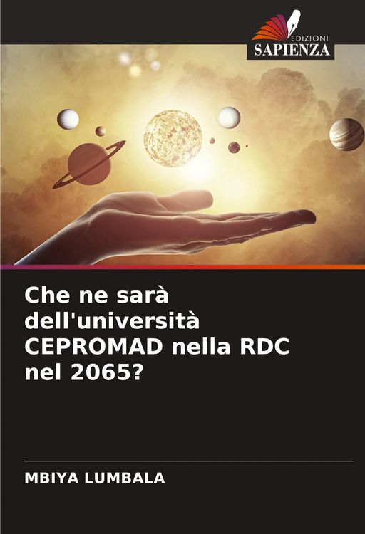 Produktbild: Che ne sar&agrave; dell'universit&agrave; CEPROMAD nella RDC nel 2065?