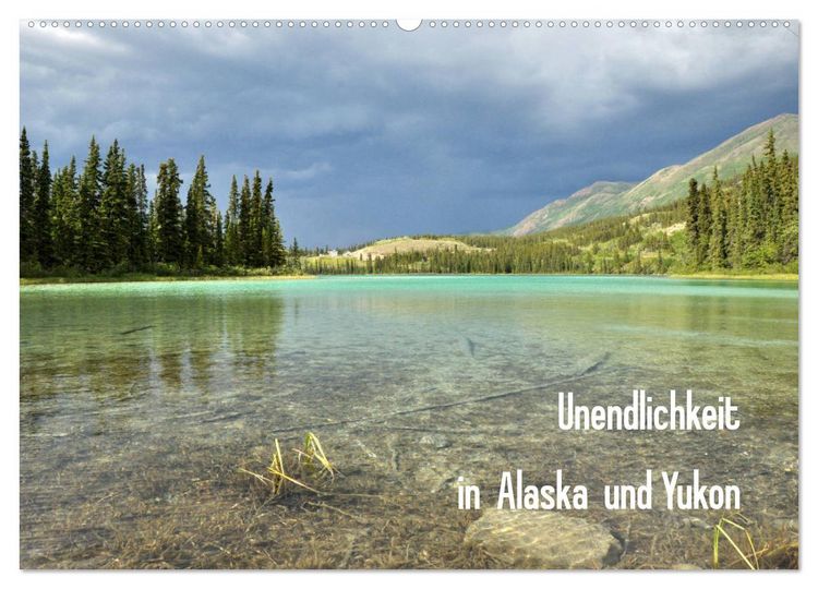 Produktbild: Unendlichkeit in Alaska und Yukon (Wandkalender 2026 DIN A2 quer), CALVENDO Monatskalender