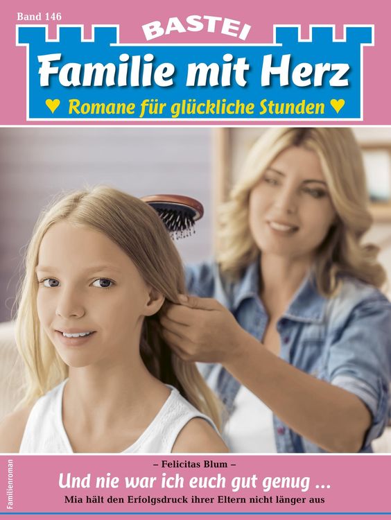 Bild vom Artikel Familie mit Herz 146 vom Autor Felicitas Blum