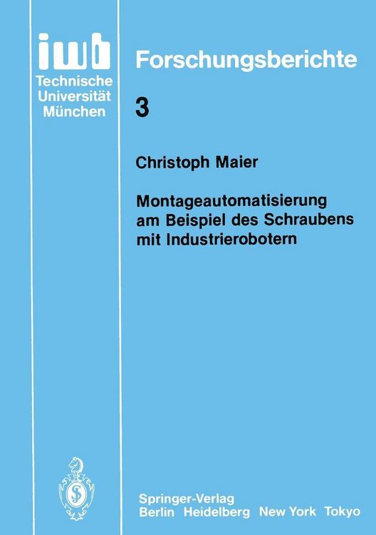 Produktbild: Montageautomatisierung am Beispiel des Schraubens mit Industrierobotern