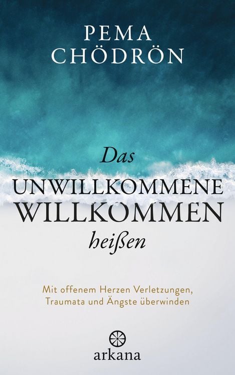 Produktbild: Das Unwillkommene willkommen hei&szlig;en