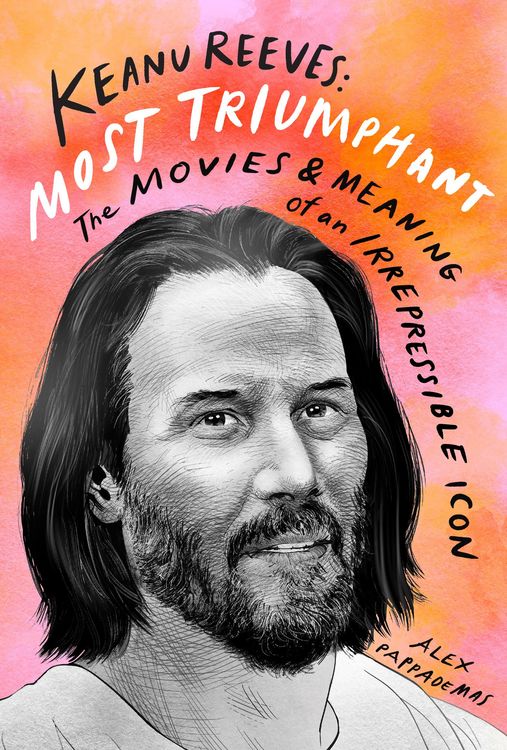 Produktbild: Keanu Reeves: Most Triumphant