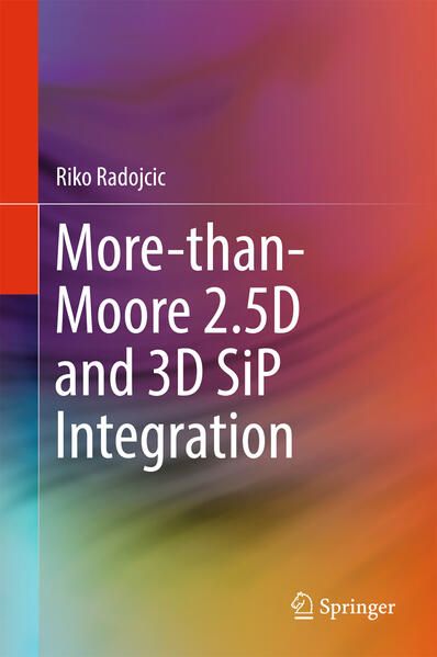 Produktbild: More-than-Moore 2.5D and 3D SiP Integration