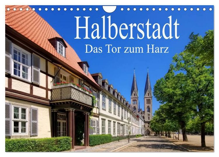Produktbild: Halberstadt - Das Tor zum Harz (Wandkalender 2027 DIN A4 quer), CALVENDO Monatskalender