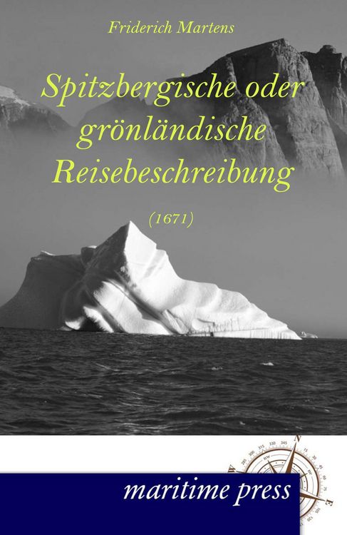 Produktbild: Spitzbergische oder gr&ouml;nl&auml;ndische Reisebeschreibung (1671)