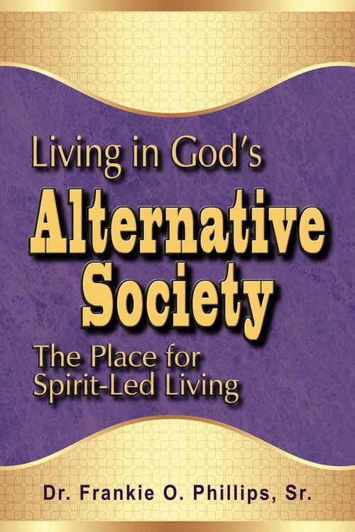 Produktbild: Living in God's Alternative Society: The Place for Spirit-Led Living