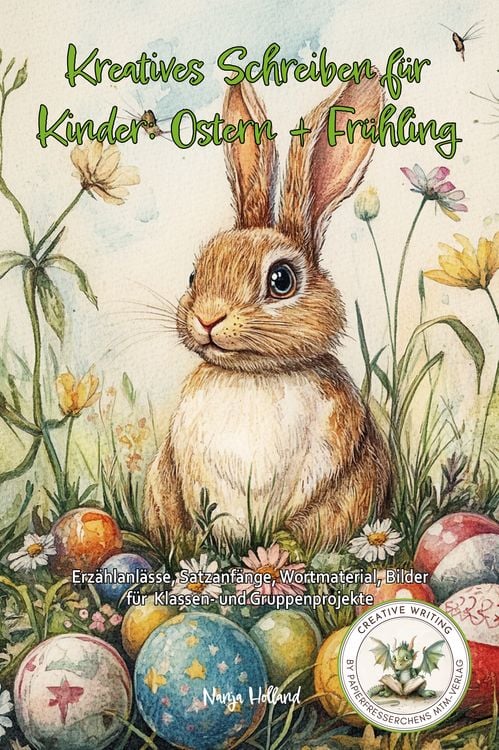 Produktbild: Kreatives Schreiben f&uuml;r Kinder: Ostern + Fr&uuml;hling