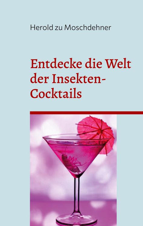 Produktbild: Entdecke die Welt der Insekten-Cocktails