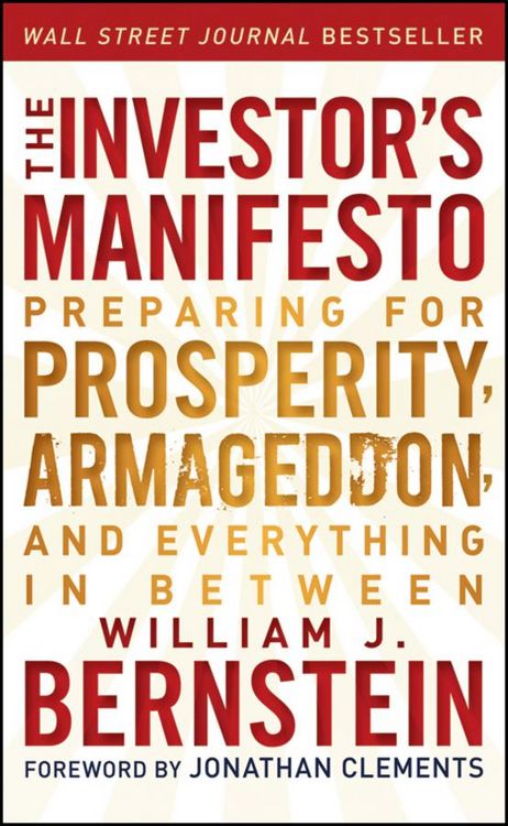 Produktbild: The Investor&iquest;s Manifesto - Preparing for Prosperity, Armageddon and Everything in Between