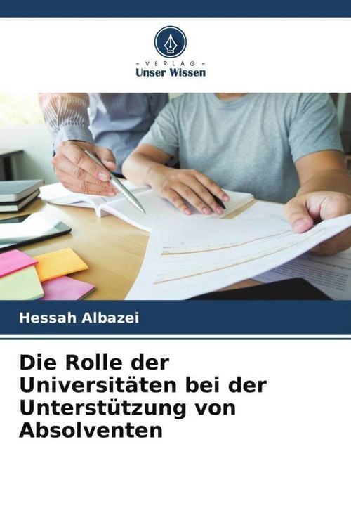 Produktbild: Die Rolle der Universit&auml;ten bei der Unterst&uuml;tzung von Absolventen