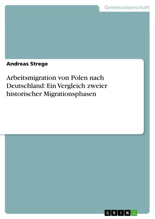 Produktbild: Arbeitsmigration von Polen nach Deutschland - ein Vergleich zweier historischer Migrationsphasen