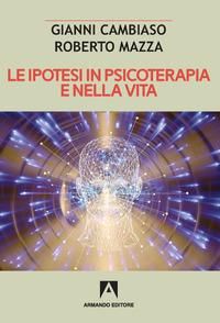 Produktbild: Le ipotesi in psicoterapia e nella vita