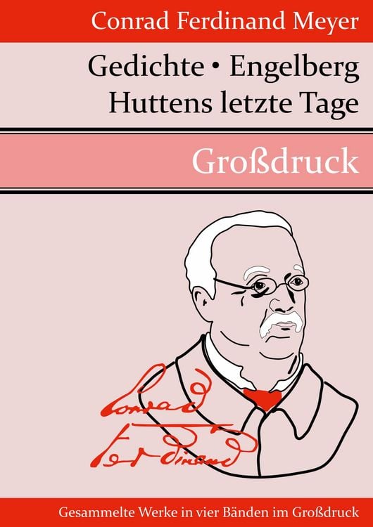 Produktbild: Gedichte / Huttens letzte Tage / Engelberg (Gro&szlig;druck)