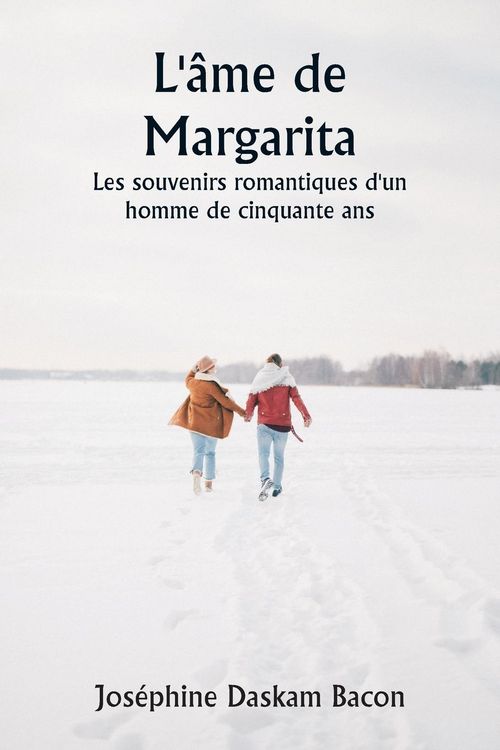Produktbild: L'&acirc;me de Margarita Les souvenirs romantiques d'un homme de cinquante ans