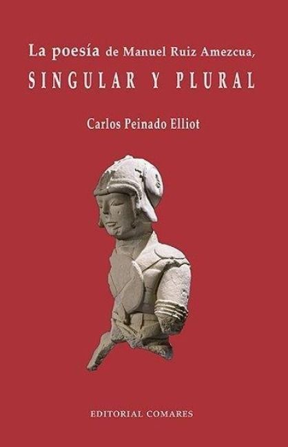 Produktbild: La poes&iacute;a de Manuel Ruiz Amezcua, singular y plurar