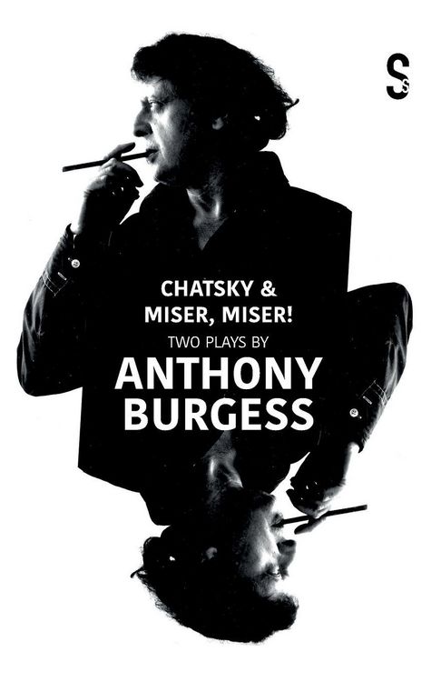 Produktbild: Chatsky & Miser, Miser! Two Plays by Anthony Burgess