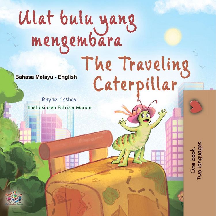 Produktbild: Ulat bulu yang mengembara The Traveling Caterpillar (Malay English Bilingual Collection)