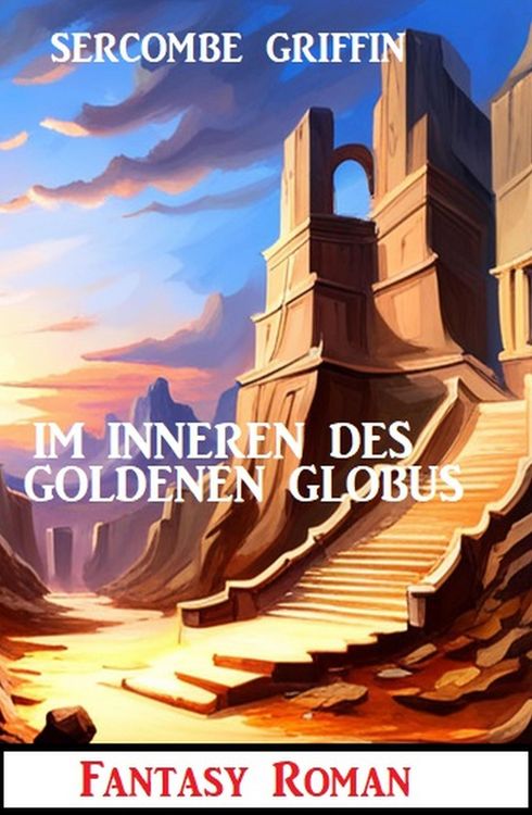 Produktbild: Im Inneren des Goldenen Globus: Fantasy Roman