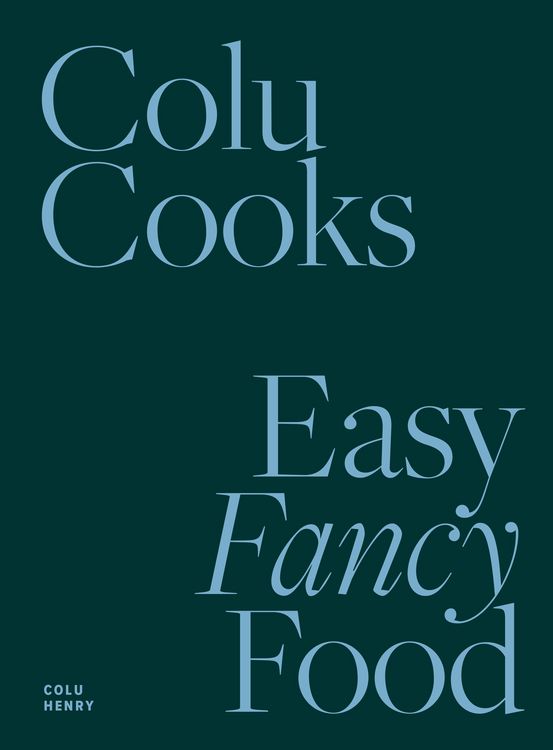 Produktbild: Colu Cooks: Easy Fancy Food