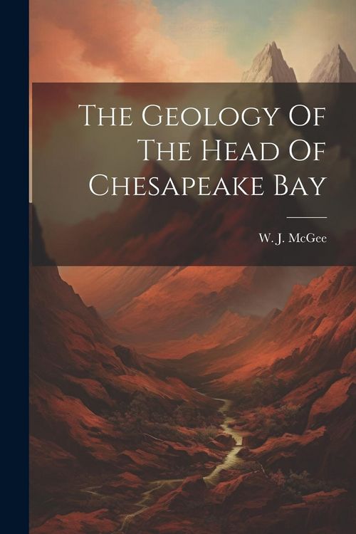 Produktbild: The Geology Of The Head Of Chesapeake Bay