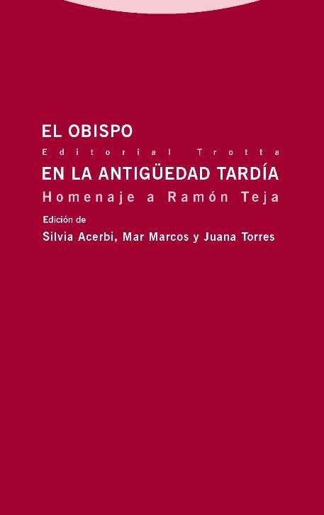 Produktbild: El obispo en la Antig&uuml;edad Tard&iacute;a : homenaje a Ram&oacute;n Teja