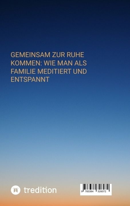 Produktbild: Meditation f&uuml;r Kinder - Entspannen Sie sich zusammen und entlasten Sie den Stress des Alltags.