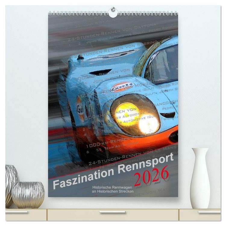 Produktbild: Faszination Rennsport (hochwertiger Premium Wandkalender 2026 DIN A2 hoch), Kunstdruck in Hochglanz