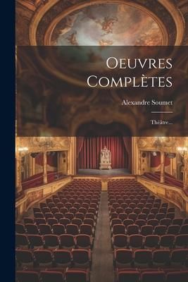 Produktbild: Oeuvres Compl&egrave;tes: Th&eacute;&acirc;tre...