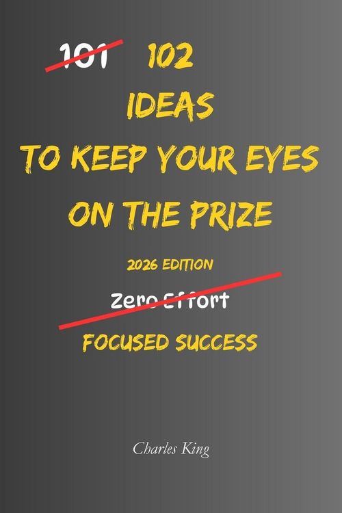 Produktbild: 102 Ideas To Keep Your Eyes On The Prize