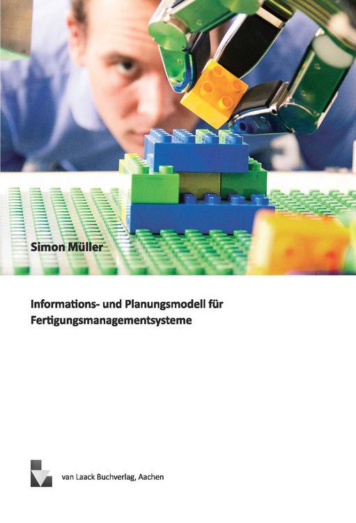 Produktbild: Informations- und Planungsmodell f&uuml;r Fertigungsmanagementsysteme