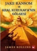 Produktbild: Jake Ransom ve Kral Kurukafanin G&ouml;lgesi