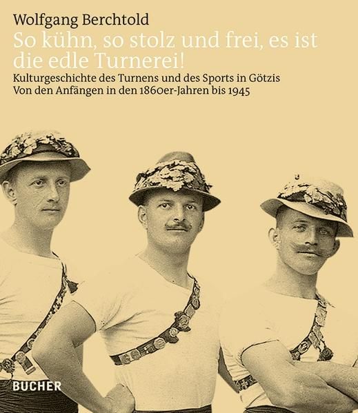 Produktbild: So k&uuml;hn, so stolz und frei, es ist die edle Turnerei!