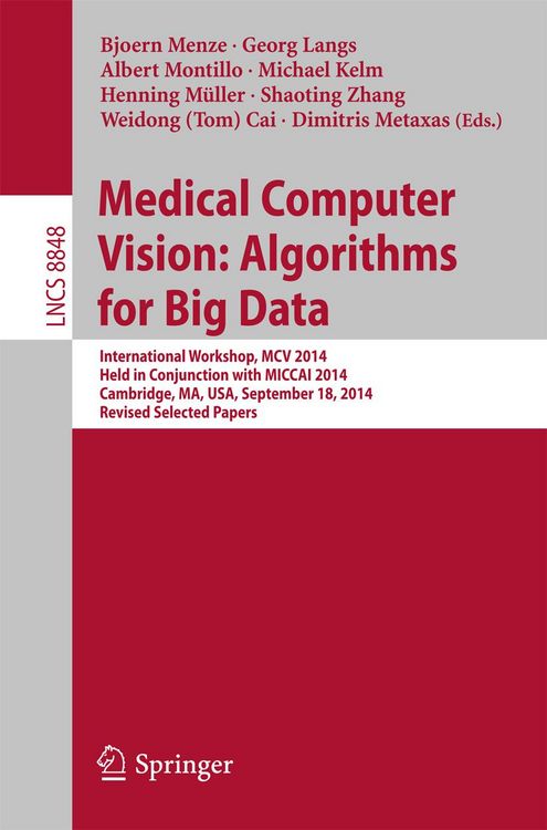 Produktbild: Medical Computer Vision: Algorithms for Big Data