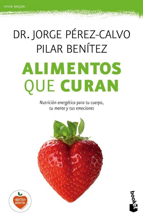 Produktbild: Alimentos que curan : nutrici&oacute;n energ&eacute;tica para tu cuerpo, tu mente y tus emociones