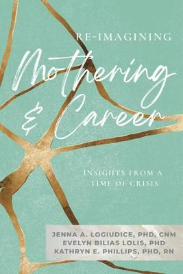 Produktbild: Re-Imagining Mothering and Career: