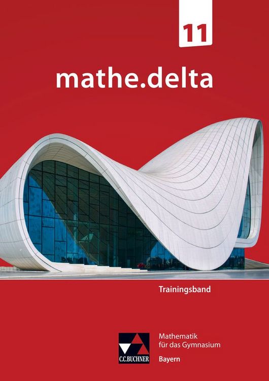 Produktbild: mathe.delta &ndash; Bayern Sek II / mathe.delta Bayern Trainingsband 11