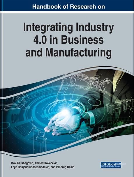 Produktbild: Handbook of Research on Integrating Industry 4.0 in Business and Manufacturing