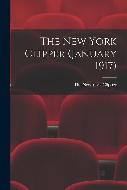 Produktbild: The New York Clipper (January 1917)