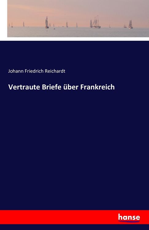 Produktbild: Vertraute Briefe &uuml;ber Frankreich