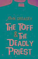 Produktbild: Creasey, J: The Toff and the Deadly Priest