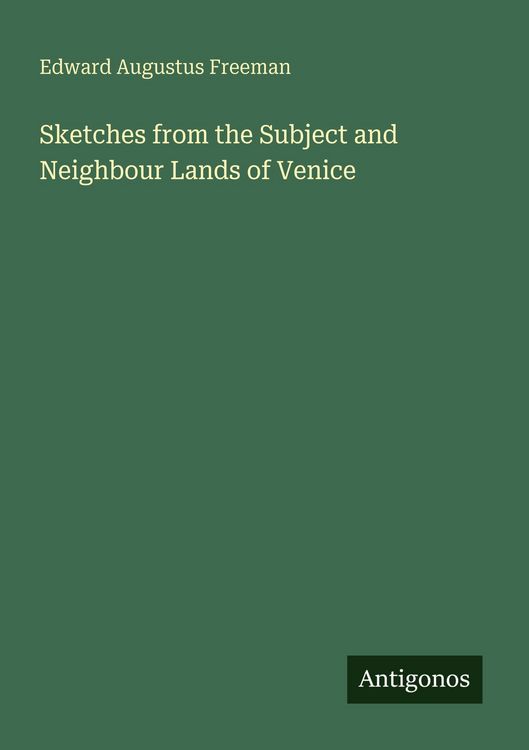 Produktbild: Sketches from the Subject and Neighbour Lands of Venice