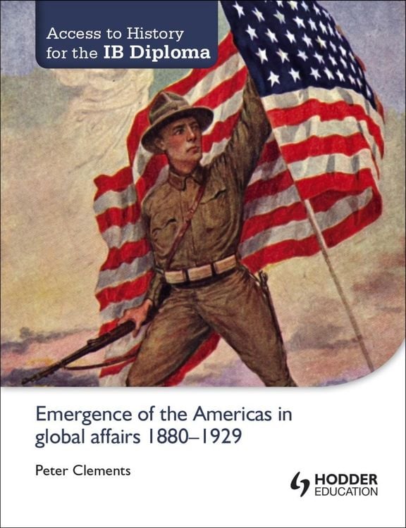 Produktbild: Access to History for the IB Diploma: Emergence of the Americas in global affairs 1880-1929
