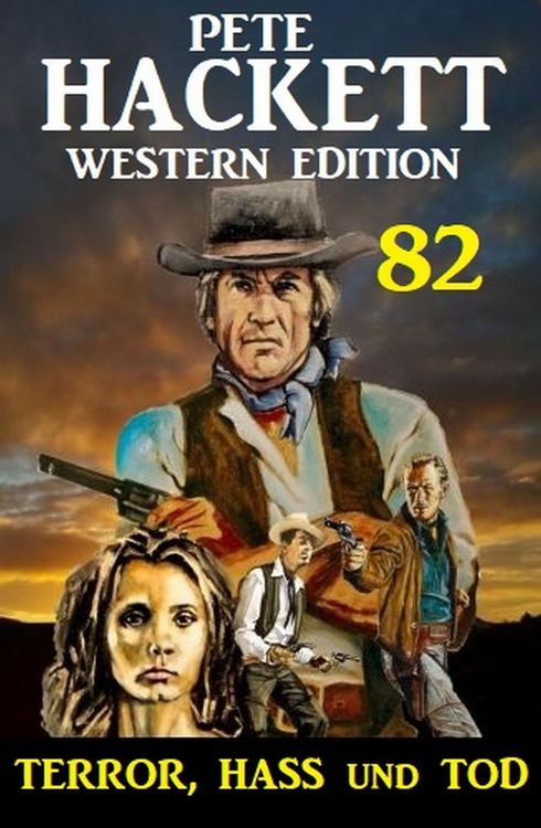 Produktbild: Terror, Hass und Tod: Pete Hackett Western Edition 82