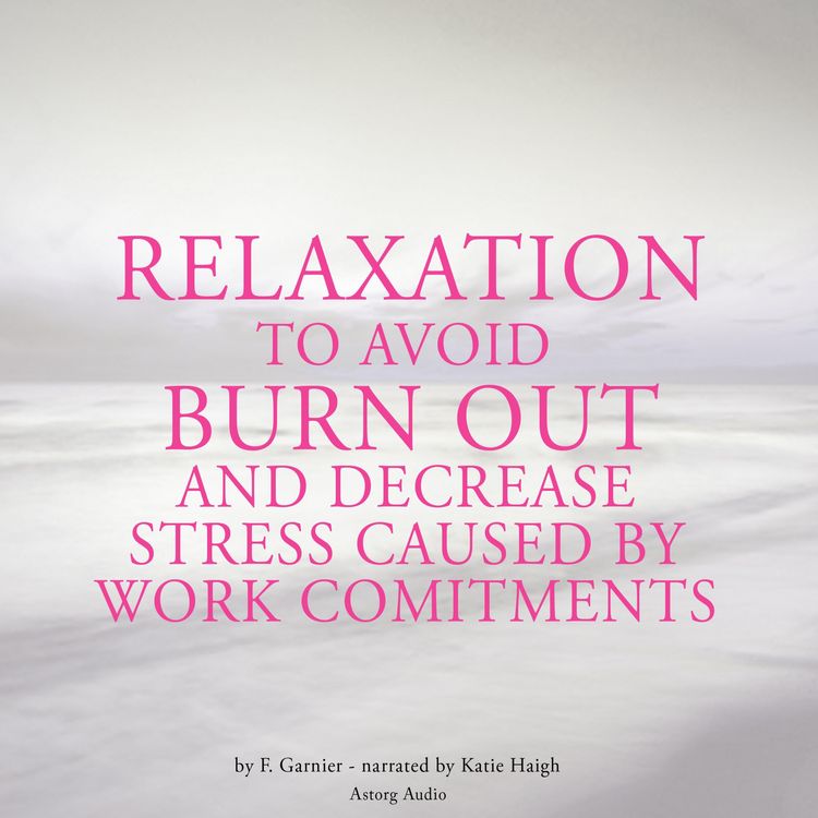 Produktbild: Relaxation to avoid burn out and decrease stress at work