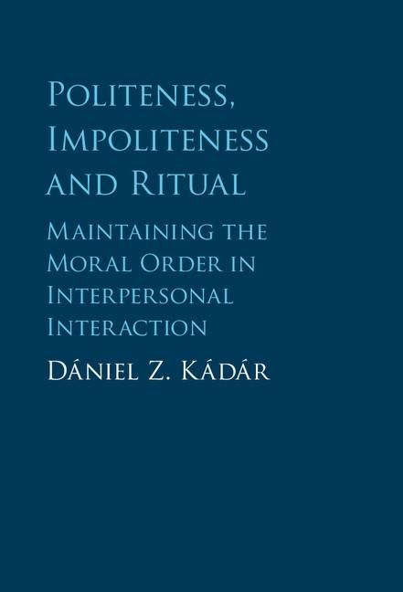 Produktbild: Politeness, Impoliteness and Ritual