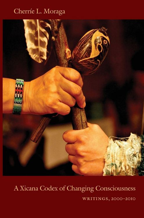 Produktbild: A Xicana Codex of Changing Consciousness