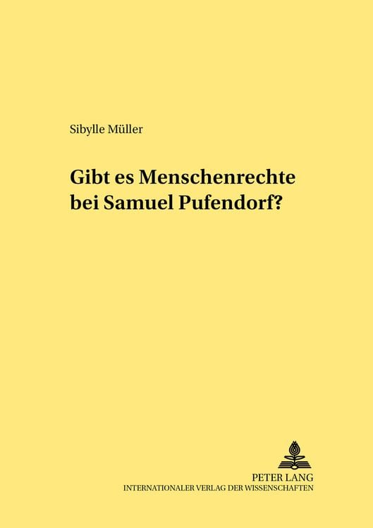 Bild vom Artikel Gibt es Menschenrechte bei Samuel Pufendorf? vom Autor Sibylle Müller