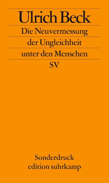 Produktbild: Die Neuvermessung der Ungleichheit unter den Menschen: Soziologische Aufklärung im 21. Jahrhundert